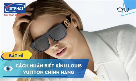 cách nhận biệt kính louis vuitton chính hãng|cách nhận ra kính louis vuitton.